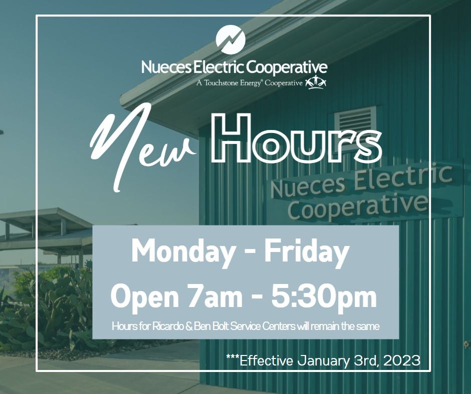 New Hours For NEC's Headquarters in Robstown | Nueces Electric